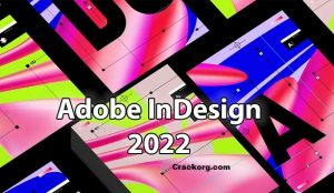 Adobe InDesign CC 2022 v17.3 Crack + Keygen (X64) Full Version